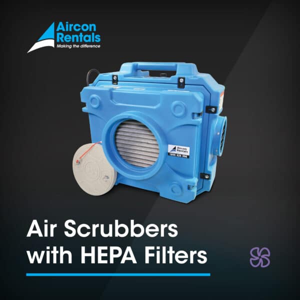Aircon Rentals Product | Air Scrubber Hire with HEPA filters