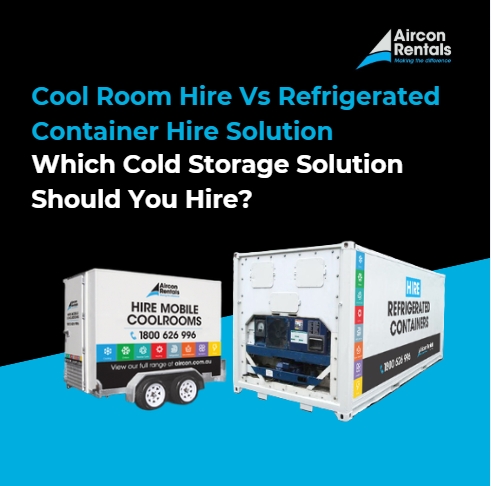 cool room hire and refrigerated container hire units for temporary commercial and industrial cold storage solutions